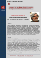 Extension Lecture by Prof. Arindam Chakrabarti on “Nāgārjuna’s Mūlamadhyamakakārikā 1.1 ” – April 11, 2022