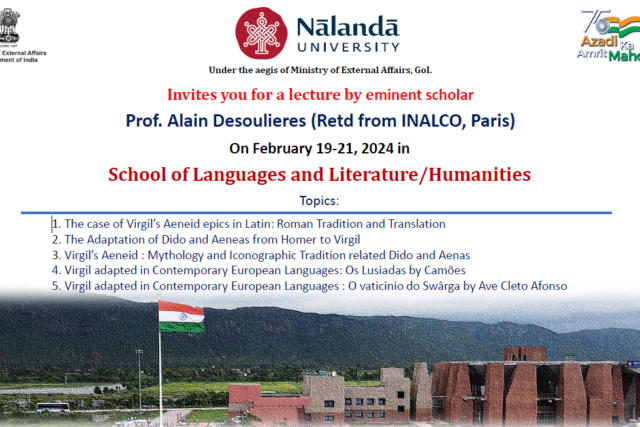Lecture ​by eminent scholar of Prof. Alain Desoulieres​ ​a​t Nalanda University on February 19,20 and 21, 2024.