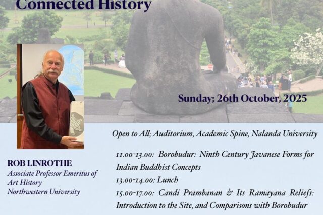 One Day Workshop on “India and South East Asia: Two Episodes from Shared Past and Connected History ” by Robert Linrothe, Associate Professor Emeritus of Art History, Northwestern University.